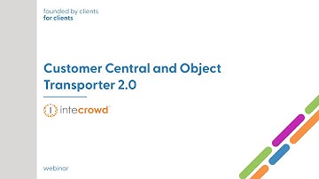 Customer Central and Object Transporter 2.0