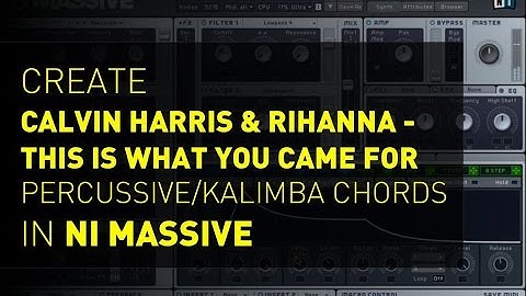 Create Calvin Harris - This Is What You Came For pluck - NI MASSIVE TUTORIAL #6