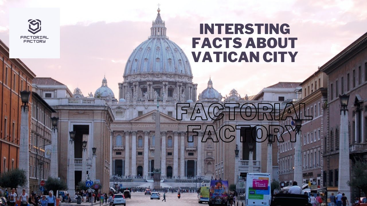 5 Interesting facts about Vatican city