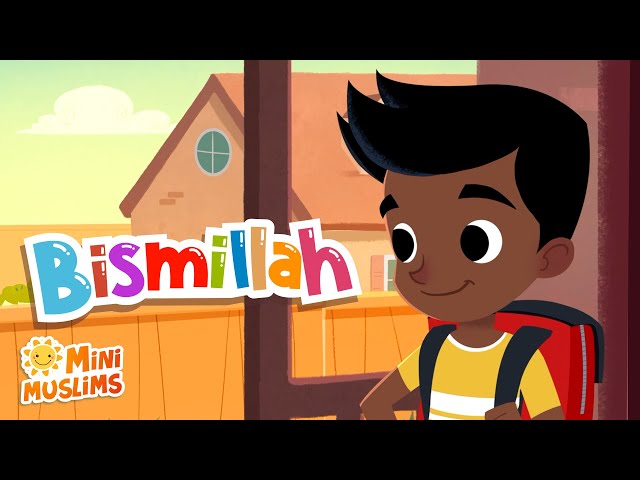 Muslim Songs For Kids | Bismillah ☀️ MiniMuslims class=
