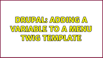 Drupal: Adding a variable to a menu twig template