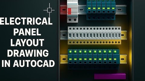 AutoCAD Electrical Tutorial | How to Draw Electrical Panel Layout Step by Step