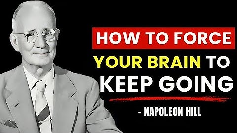 How To Force Your Brain To Do Hard Things | Napoleon Hill Motivational Speech