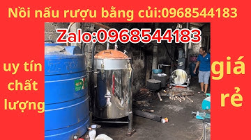 Nồi hơi nấu rượu bằng củi cải tiến,hiện đại và tiết kiệm củi nhất 2025