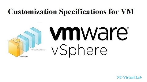 Create Customization Specifications for VM