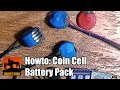 Coin Cell Battery Pack Howto