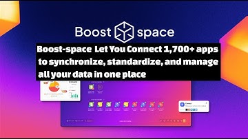 How To Use Boost.Space To Manage Data From  over 1,700 Apps in One Place