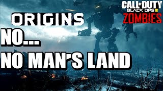 Origins - &quot;No...No Man&#39;s Land&quot; (Black Ops 3 Zombies)