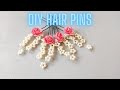 DIY HAIR PINS / UNDER 5 MINUTES / QUICK AND EASY TO MAKE