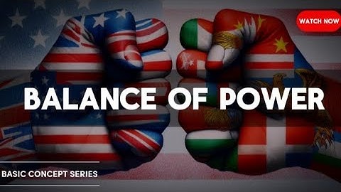 Key Concept of Balance Of Power: International Relations| CSS/PMS/BA/BS
