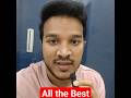 All the Best for Tomros DT Exam || Jo b hoga Deklenge