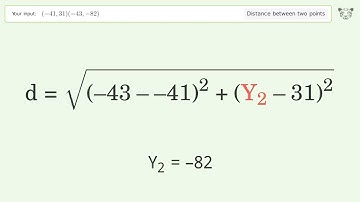 Find the distance between two points p1 (-41,31) and p2 (-43,-82): Step-by-Step Video Solution
