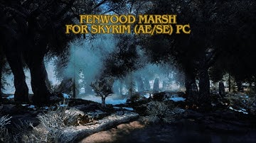 Fenwood Marsh, A Skyrim Tree Replacer For Morthal