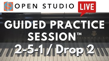 2-5-1 / Drop-2 Guided Practice Session