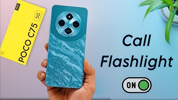 Poco C75 Call Flash Light Settings ⚡ Poco C75 me Call Flash Light Kaise Lagaye