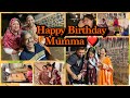 Day 2: Mumma’s Birthday |Yummy Cake Balloons & Dher saari Masti |Emotional beti ki Emotional Maa 🙈
