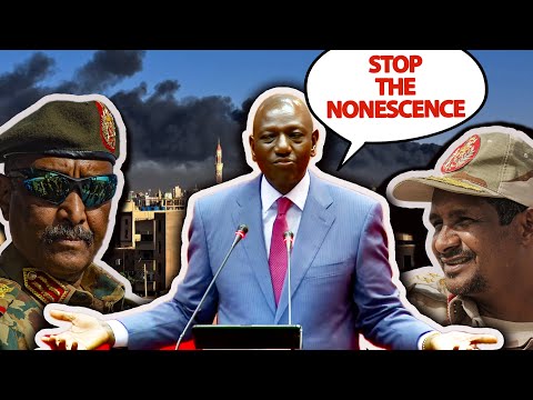 Kenya President Warning to Sudan Generals ‘Stop the nonsense’