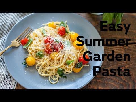 Easy Summer Garden Pasta Youtube