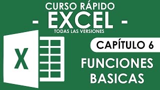 Curso Excel  Capitulo 6, Funciones Básicas (Audio Mejorado)