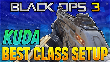 KUDA BEST CLASS SETUP - Black Ops 3 Best SMG Class - KUDA Custom Class Setup (BO3 Multiplayer)