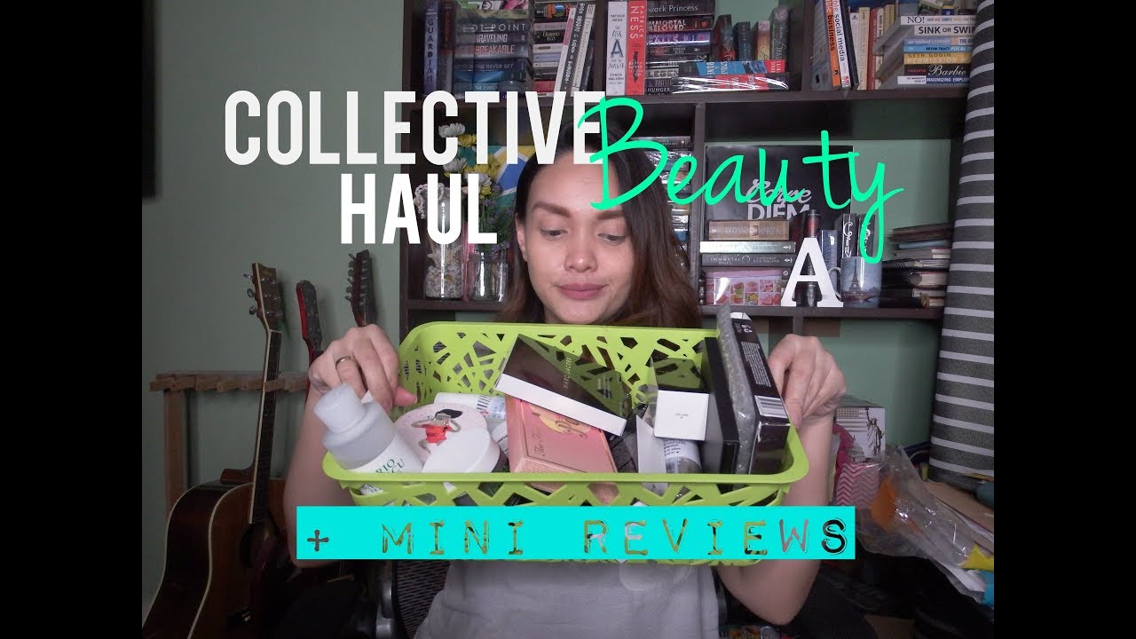 Style Attempt Beauty COLLECTIVE BEAUTY HAUL 2017 YouTube