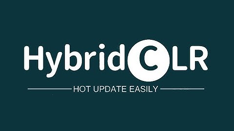Unity Code(resource)Hotfix / HotUpdate ,Full C# (il2cpp) , HybridCLR (Support for all platforms)