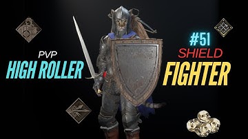 Ranked 51 Shield Fighter Dominates High Roller | Dark and Darker