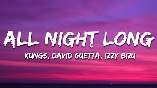 Kungs, David Guetta, Izzy Bizu - All Night Long (Lyrics)