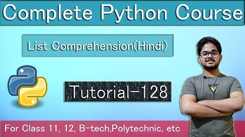 List Comprehension In Python | Python Course In Hindi | Tutorial 128