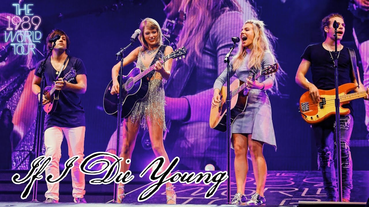Taylor Swift & The Band Perry If I Die Young (Live on The 1989 World