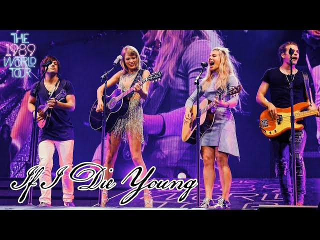 Taylor Swift & The Band Perry - If I Die Young (Live on The 1989 World Tour) class=
