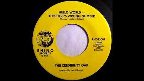 The Credibility Gap - Hello World This Here
