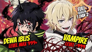 TERLAHIR MEMILIKI KEKUATAN DEWA IBLIS ‼️ SEASON 1 DAN 2