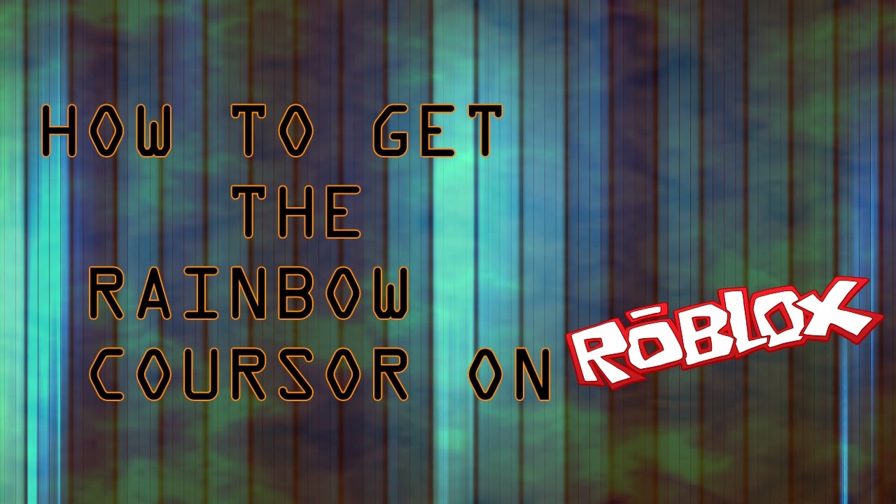 How To Get The Rainbow Cursor L Roblox Video Download Mp4 - how to get the rainbow cursor on roblox