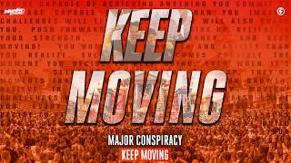 Major Conspiracy - Keep Moving
