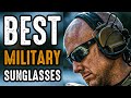 5 Best Military Sunglasses for Eye Protection