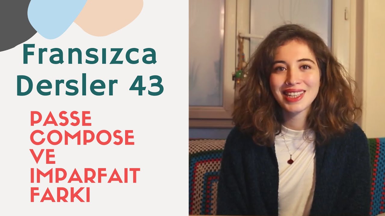 FRANSIZCA DERSLER 43: PASSE COMPOSE VE IMPARFAIT FARKI | FRANSIZCA ÖĞRENİYORUZ