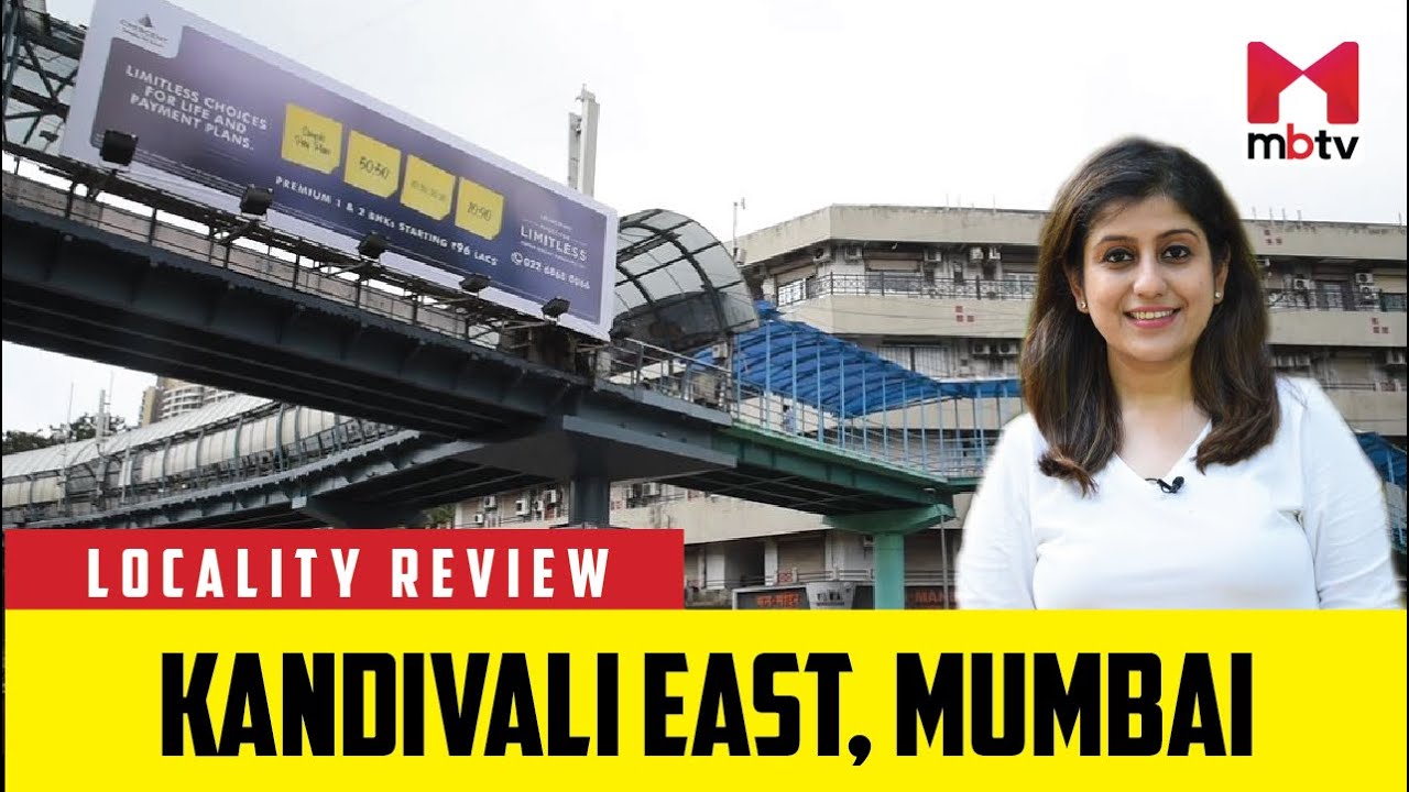 Kandivali East Located Along The Western Suburban Railway Line Of Kandivali East Located Along The Western Suburban Railway Line Of