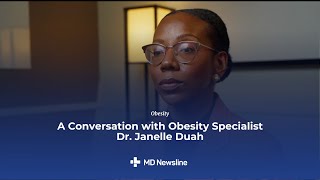 Weight Loss, Gut Health, and Obesity Treatment Options ft. Dr. Janelle Duah