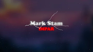 Mark Stam - IMPAR 🔊 (slowed + reverb)