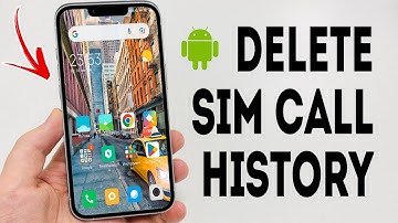 How To Delete Call History Permanently From SIM Card On Android - Full Guide