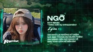 Ngỡ [ Bản Chuẩn TikTok ] - NVT Remix - Em Bỗng Thấy Nhớ Anh Nhiều Remix - Bản Hot Peak TikTok 2026