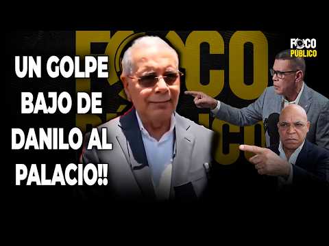 ¡DANILO LOS SORPRENDE! Palacio Envía A Paliza Y El Expresidente Les Cambia El Juego