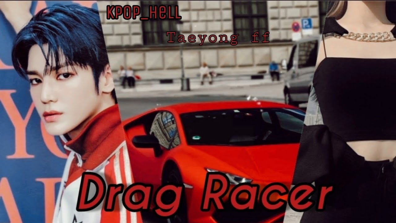 Taeyong ff/fanfiction (Drag Race)(2/2) one shot