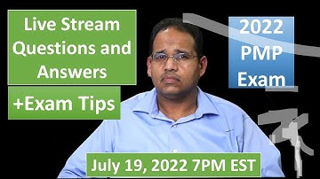 PMP 2022 Live Questions and Answers July 19, 2022 7PM EST