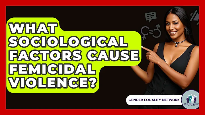 What Sociological Factors Cause Femicidal Violence? - Gender Equality Network