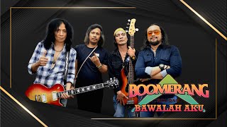 BOOMERANG RELOAD - BAWALAH AKU