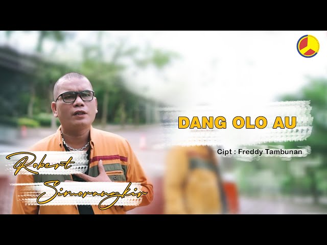 Robert Simorangkir - Dang Olo Au (Official Music Video) class=