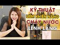 Kỹ Thuật Liếm Vùng Kín Khiến Nàng Chảy Nước Lênh Láng | Giang Venux