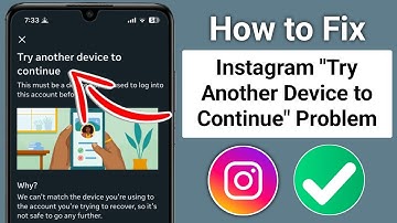 How to Fix Instagram "Try Another Device to Continue" Problem | Instagram Login Problem 2025
